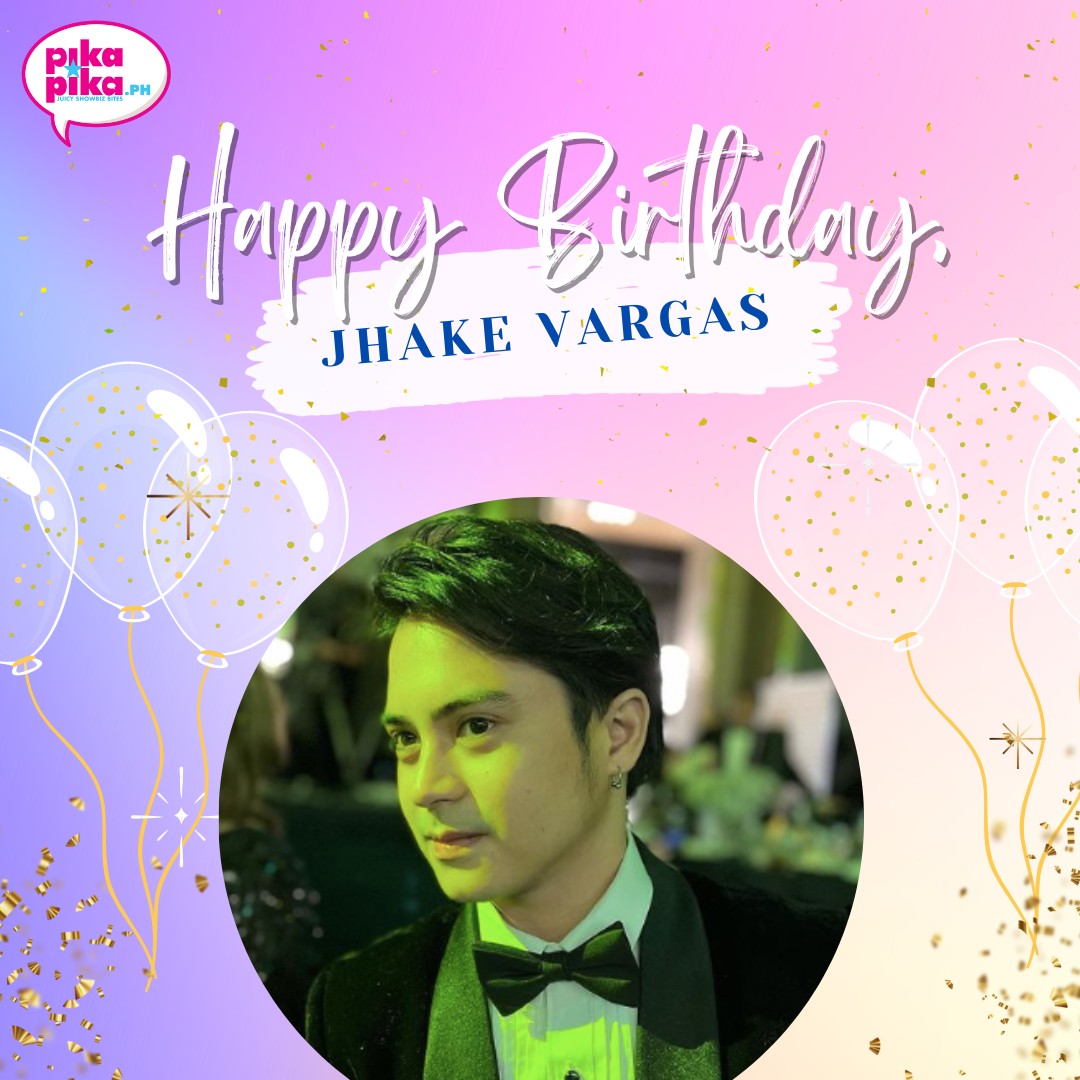 Happy birthday, Jhake Vargas! May your special day be filled with love and cheers. 🥳🎂

#JhakeVargas #PikArtistDay