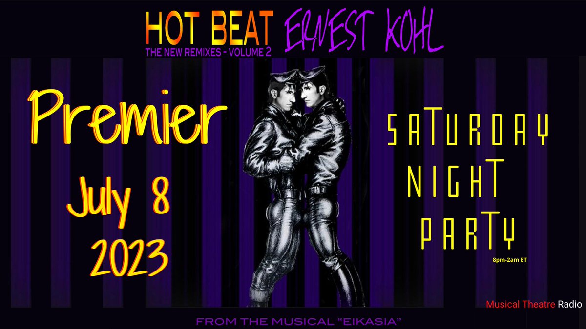ErnestKohl's tweet photo. 🌟🌟*BRAND NEW SMASH HIT ERNEST KOHL-"HOT BEAT" (THE NEW REMIXES VOLUME 2) RELEASE RADIO PREMIERE TONIGHT JULY 8, 2023 ON MUSICAL THEATRE RADIO &amp; iHEART RADIO*🌟🌟
8p.m.- 2a.m. https://t.co/6xCJOtmcr4
#PremierParty #NewRelease #Pop #EDM #DanceMusic @MTR_Tweets #iHeartRadio https://t.co/JYuAlTxZYD