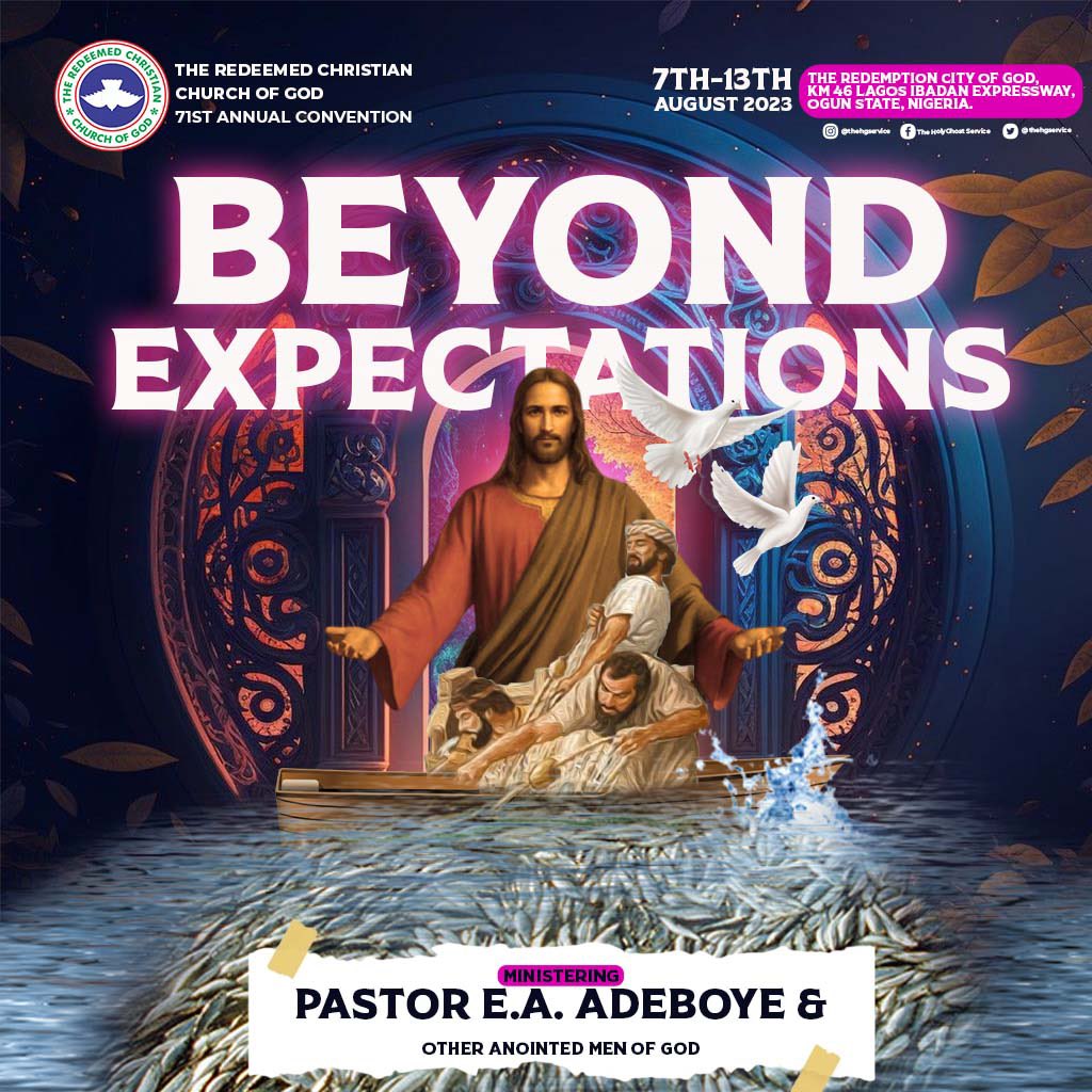 PastorEAAdeboye's tweet photo. The RCCG 71st Annual Convention is exactly 29 Days from now. We stand in anticipation for what God will do in our midst through His vessels and we are Confident that just as the Theme says, He will move within us BEYOND EXPECTATIONS.

Date is 7th to 13th August 2023
Venue: Redemption Camp, Mowe Ogun state.
Prepare to receive from the Almighty, see you there!!

71st Annual Convention
#BeyondExpectations