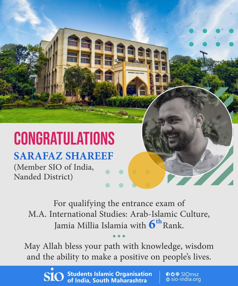 siomsz's tweet photo. Hearty Congratulations❤️💐
Sarafaz Shareef
(Member SIO Nanded District)
For Qualifying the Entrance Exam Of M.A International Studies: Arab-Islamic Culture*
Jamia Millia Islamia With 6th Rank
Prayers & Blessings For Your Future Endeavours🤲🏻
#CareerExcellence
#EntraceExam https://t.co/2zXcdP2pON