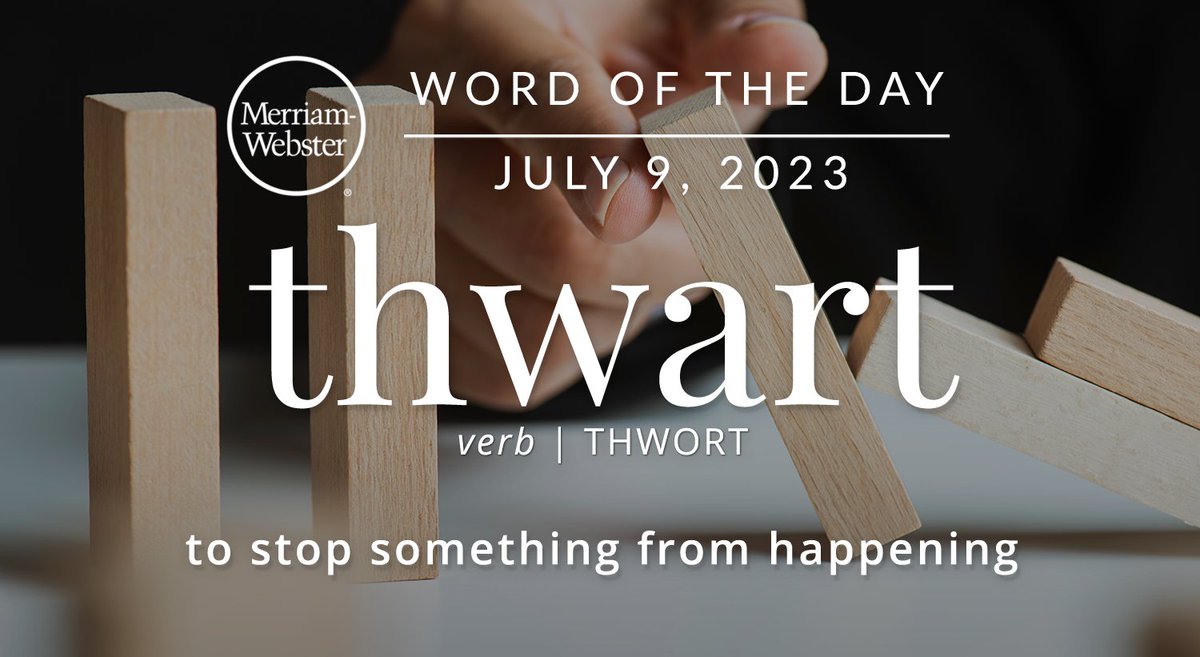 MerriamWebster's tweet photo. The #WordOfTheDay is ’thwart.’
https://t.co/tlg8dKwIps https://t.co/1nN8oBVXby