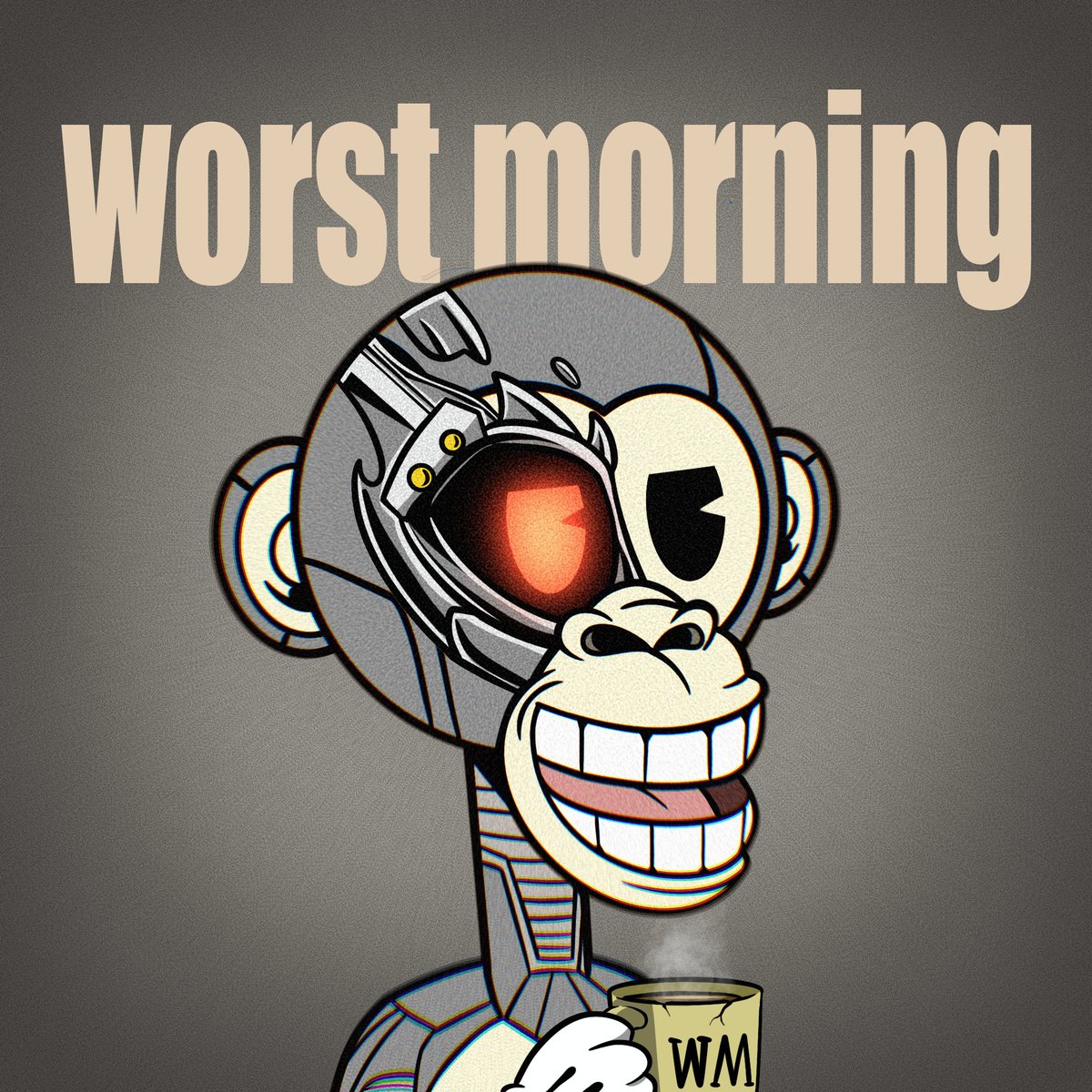 Worst_Ape's tweet image. I wake up and choose happiness
#WorstApe