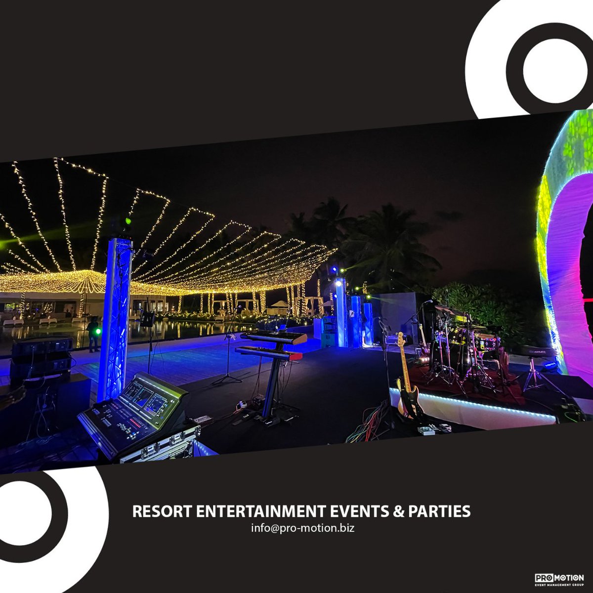 Event production and technical support for resort entertainment during festive and private party events. Our services include stage design, lighting, sound systems and special effects to create a visually stunning and immersive environment.

Email us at info@pro-motion.biz