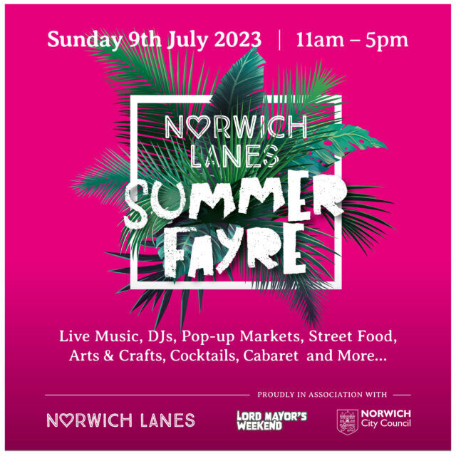 Wrap up #LMW23 with a visit to the Norwich Lanes Summer Fayre for live music, pop up markets, DJ sets, street food courts, theatre, performance, workshops and more.