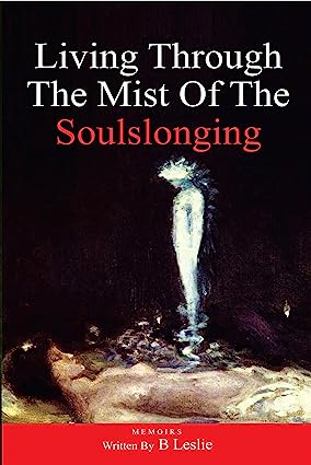 #BookoftheDay, July 9th -- #NonFiction, #Rated5stars 

Temporarily FREE: 
forums.onlinebookclub.org/shelves/book.p…

Living Through the Mist of The Soulslonging by Brad Leslie
Connect with the Author: <a href="/soulslonging/">Brad Leslie</a>

"remarkable memoir" ~ OBC Reviewer

#inspirational  #freebooks