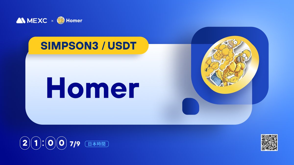 MEXC_Japan's tweet photo. #Kickstarter エアドロップの投票結果および上場
#SIMPSON3 @HomerSimpson_HS
イノベーションゾーン上場🚀
💵入金:開始済み
💰出金:7/10 21:00(JST)
📈 #SIMPSON3/USDT 取引開始:7/9 21:00(JST)
詳細は👉https://t.co/bbx8ldLXAA
#MEXC #暗号資産 #仮想通貨 #新規上場 https://t.co/hP7ubIZlvc