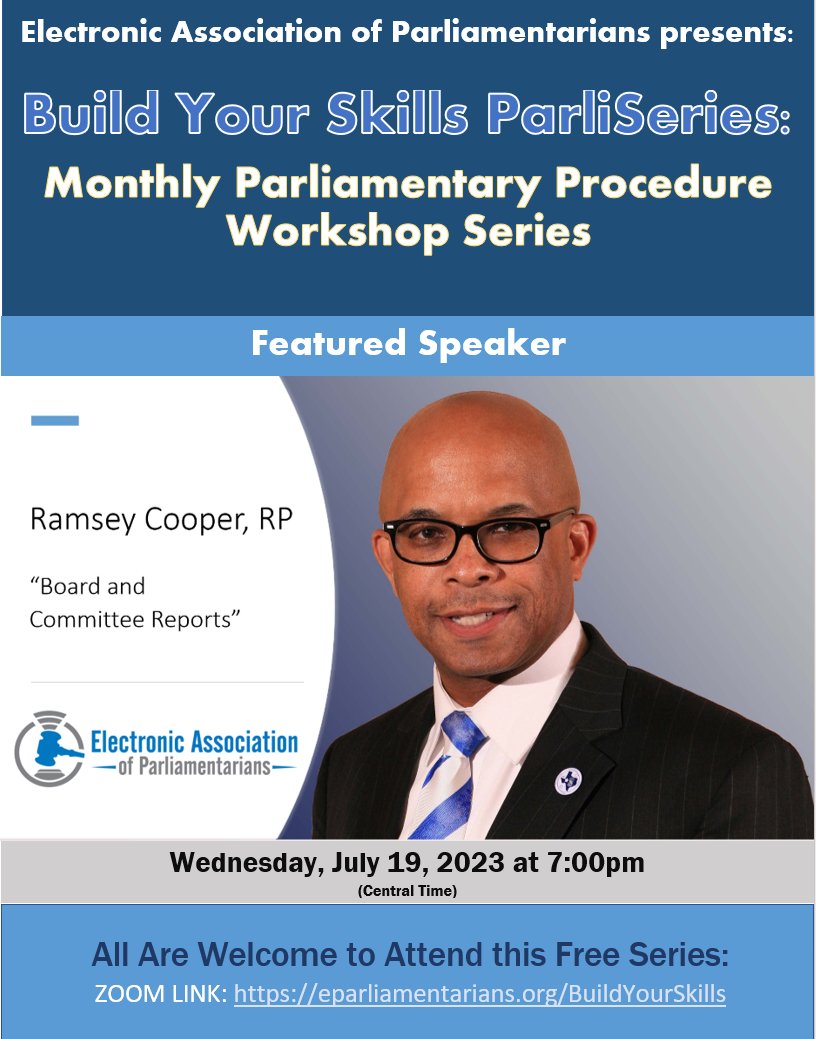 EAPparl's tweet photo. Don't miss Ramsey Cooper, RP, on July 19 (7 pm CT) for this month's EAP ParliSeries event! Think you know everything about board and committee reports? You might be surprised what Ramsey shares from RONR. https://t.co/b3KEjXH5jR

#EAP #RamseyCooper https://t.co/8QHlx51BJn