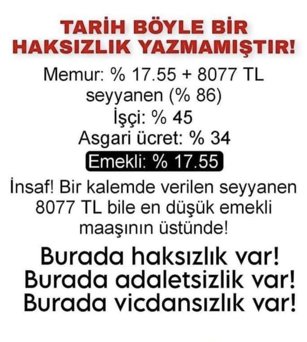 Hükümetin düşüncesi galiba en iyi emekli ölü emekli. Bu yüzden onlara verilecek maaş zamlarını fazla önemsemiyorlar.