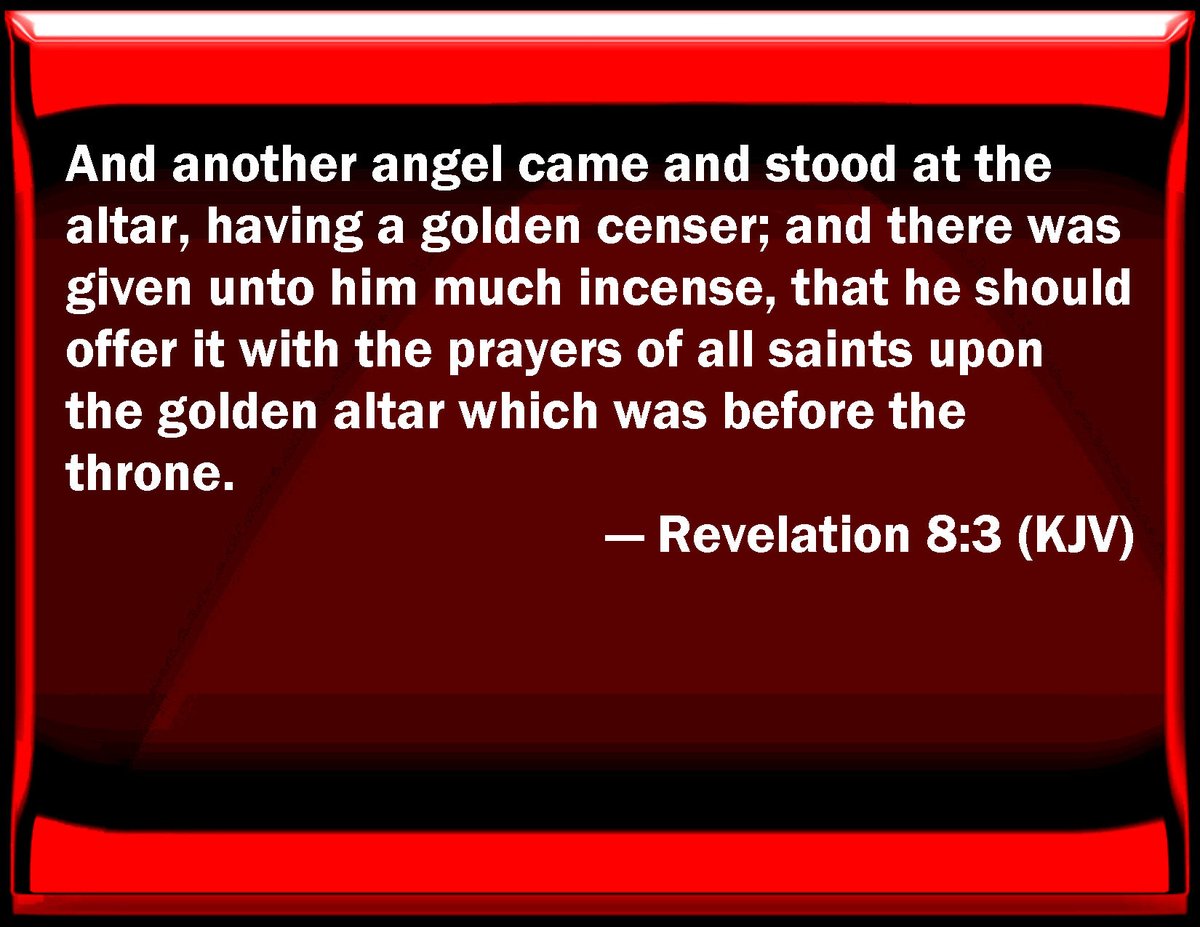 Doreen (@elliesangelwing) on Twitter photo <a href="/sarventxav44/">francis xavier</a> <a href="/EllahieCooking/">Karam Ellahie</a> <a href="/emmanuelobi476/">lion of Judah</a> <a href="/PONCHOAGOPLA/">Poncho Gรณmez-Plaza</a> <a href="/hickoryhill8520/">Wendell</a> <a href="/GraceSamuel888/">Grace Samuel</a> <a href="/Maryellen_Boyle/">maryellen boyle</a> <a href="/Pistol480/">Peter</a> <a href="/albert_kayi/">Albert D. Kayisire โ</a> <a href="/ToddTrotter3/">Todd Trotter</a> <a href="/nancy757366841/">nancyrobinson</a> <a href="/Just_Carly_/">Carly</a> <a href="/beth7_b/">Beth7</a> <a href="/savebygrace71/">savedbygrace7</a> <a href="/beyaself1/">beyaself</a> <a href="/DallasClaude/">Claude L.Dallas, Jr.</a> <a href="/pritchhunter/">Trevor Pritchard</a> <a href="/elosisofficial/">Dyde Elosis โ๏ธ๐</a> <a href="/DrElnora/">Dr. Elnora Rowan</a> <a href="/Crystal71751706/">GodReigns</a> <a href="/holyghostpower3/">Sherona Young</a> <a href="/enriquillo2/">Enriquillo Amiama</a> <a href="/DavidTSummers3/">David T</a> <a href="/Emmanue37844681/">Emma</a> <a href="/EmmaMina8/">Emma Mina ๐ ๐ถ ๐</a> <a href="/ledrew/">ledrew fox</a> <a href="/GabrielleMary55/">Gabrielle Mary+X</a> <a href="/LilyWhosoever/">Lily Whosoever</a> <a href="/LinsonVarughese/">Linson Varughese</a> <a href="/lemoncandys/">terri</a> <a href="/BeachcatTt/">Michelle</a> <a href="/KatrinaPrays/">Katrina โจ๐บ</a> <a href="/Kimberlyn2Jesus/">Kimberly</a> <a href="/kevinandrewtod5/">kevin andrew todd</a> <a href="/InnocentByabag5/">Innocent Byabagamba</a> <a href="/jlshine5/">julie ๐๐๐๐โก๏ธโ๏ธ๐๐๐ฅ</a> <a href="/Gust46/">Gus Gomez</a> <a href="/Stewart7Donna/">sparrow17</a> <a href="/Carole77777/">Carole</a> <a href="/pistol247/">Pete Dominguez</a> <a href="/FridayKaren/">Karen 'Girl' Friday</a> @Nerakale @KarenGentry99 <a href="/karenmariepen/">Karen Pennington</a> <a href="/KateNHF/">Kate Henderson</a> @Legacy5Girl @kenhar777 <a href="/JoeKent56511938/">Joe Kent</a> <a href="/brotherkenjones/">Kenneth Jones</a> Amen Keep praying people! We donโt have to wait to come to the throne ๐๐๐ผ
Revelations 8:3
Another angel, who had a golden censer, came and stood at the altar. He was given much incense to offer, with the prayers of all Godโs people, on the golden altar in front of the throne. <a href="/sarventxav44/">francis xavier</a> <a href="/EllahieCooking/">Karam Ellahie</a> <a href="/emmanuelobi476/">lion of Judah</a> <a href="/PONCHOAGOPLA/">Poncho Gรณmez-Plaza</a> <a href="/hickoryhill8520/">Wendell</a> <a href="/GraceSamuel888/">Grace Samuel</a> <a href="/Maryellen_Boyle/">maryellen boyle</a> <a href="/Pistol480/">Peter</a> <a href="/albert_kayi/">Albert D. Kayisire โ</a> <a href="/ToddTrotter3/">Todd Trotter</a> <a href="/nancy757366841/">nancyrobinson</a> <a href="/Just_Carly_/">Carly</a> <a href="/beth7_b/">Beth7</a> <a href="/savebygrace71/">savedbygrace7</a> <a href="/beyaself1/">beyaself</a> <a href="/DallasClaude/">Claude L.Dallas, Jr.</a> <a href="/pritchhunter/">Trevor Pritchard</a> <a href="/elosisofficial/">Dyde Elosis โ๏ธ๐</a> <a href="/DrElnora/">Dr. Elnora Rowan</a> <a href="/Crystal71751706/">GodReigns</a> <a href="/holyghostpower3/">Sherona Young</a> <a href="/enriquillo2/">Enriquillo Amiama</a> <a href="/DavidTSummers3/">David T</a> <a href="/Emmanue37844681/">Emma</a> <a href="/EmmaMina8/">Emma Mina ๐ ๐ถ ๐</a> <a href="/ledrew/">ledrew fox</a> <a href="/GabrielleMary55/">Gabrielle Mary+X</a> <a href="/LilyWhosoever/">Lily Whosoever</a> <a href="/LinsonVarughese/">Linson Varughese</a> <a href="/lemoncandys/">terri</a> <a href="/BeachcatTt/">Michelle</a> <a href="/KatrinaPrays/">Katrina โจ๐บ</a> <a href="/Kimberlyn2Jesus/">Kimberly</a> <a href="/kevinandrewtod5/">kevin andrew todd</a> <a href="/InnocentByabag5/">Innocent Byabagamba</a> <a href="/jlshine5/">julie ๐๐๐๐โก๏ธโ๏ธ๐๐๐ฅ</a> <a href="/Gust46/">Gus Gomez</a> <a href="/Stewart7Donna/">sparrow17</a> <a href="/Carole77777/">Carole</a> <a href="/pistol247/">Pete Dominguez</a> <a href="/FridayKaren/">Karen 'Girl' Friday</a> @Nerakale @KarenGentry99 <a href="/karenmariepen/">Karen Pennington</a> <a href="/KateNHF/">Kate Henderson</a> @Legacy5Girl @kenhar777 <a href="/JoeKent56511938/">Joe Kent</a> <a href="/brotherkenjones/">Kenneth Jones</a> Amen Keep praying people! We donโt have to wait to come to the throne ๐๐๐ผ
Revelations 8:3
Another angel, who had a golden censer, came and stood at the altar. He was given much incense to offer, with the prayers of all Godโs people, on the golden altar in front of the throne.