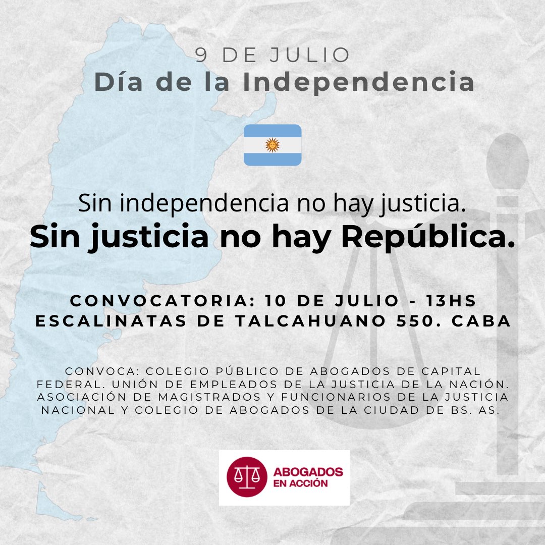 AbogadosEA's tweet photo. Conmemoremos este 207° Aniversario de la Declaración de la Independencia Argentina defendiendo la independencia de nuestra justicia. 

Sin independencia no hay justicia. Sin justicia no hay República. ¡Feliz 9 de julio!

Te esperamos 🇦🇷⚖️
#DiaDeLaIndependencia https://t.co/7HvWkk4QFJ