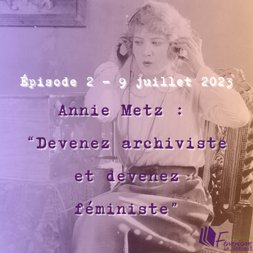 Archivesfminism's tweet photo. 🎧🔥Le deuxième épisode du podcast d’Archives du féminisme avec l’invitée du mois Annie Metz, est en ligne sur toutes les plateformes d'écoute !🎧🔥

S1E2- Devenez archiviste et devenez féministe !
https://t.co/vcEstG7Diw 
#archivesduféminisme #histoiredesfemmes #féminismes
🧶1/4 https://t.co/FWk6iERovt