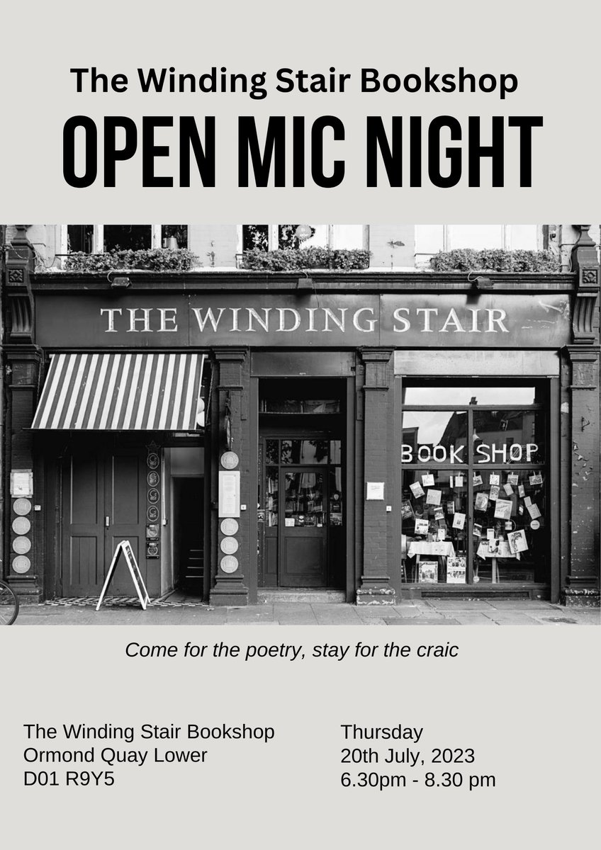 Introducing the Winding Stair Bookshop Open Mic Night 

All  poems and short stories are welcome, but must reflect the ethos of the  bookshop - just be sound. 

Sign up on the night begins at 6:30pm in the bookshop. 

We look forward to welcoming you all.