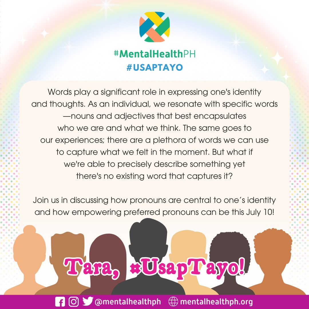 mentalhealthph's tweet photo. Why do pronouns matter? How does it affect one’s identity and perspective of themselves?

Let’s understand how pronouns are central to one’s identity tomorrow, July 10, 7PM for our first #UsapTayo this month. 

READ: https://t.co/QNdeMuYAdd

Tara, #UsapTayo!

#MentalHealthPH https://t.co/mPXmfLstWJ