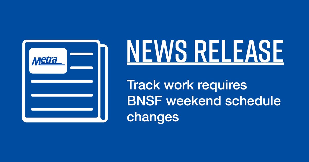 Metra bnsf on twitter track work requires bnsf weekend schedule
