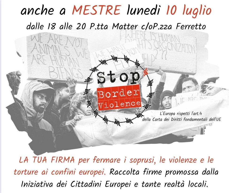 2/2 Domani a Venezia - Mestre FIRMA ANCHE TU contro la violenza ai confini interni ed esterni dell'UE @StopBorderViol
