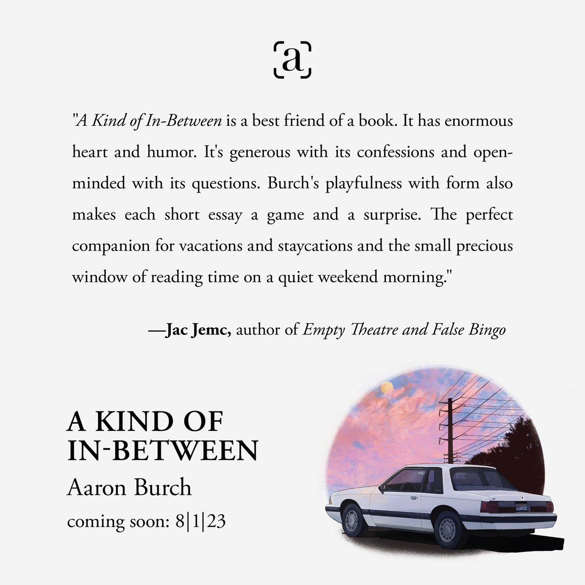 More love for @Aaron__Burch’s A KIND OF IN-BETWEEN. Thanks, @jacjemc! Out soon 🎉