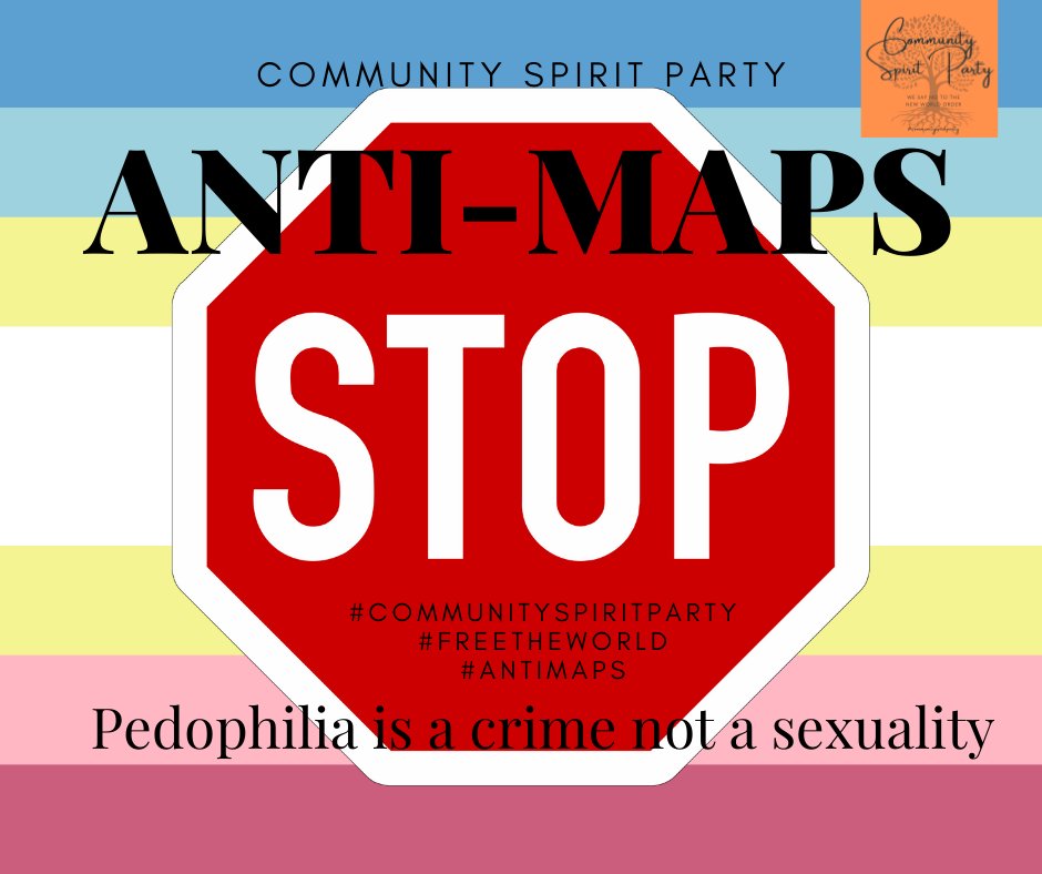 VivianAnitaAlex's tweet photo. Community Spirit Party: We are anti-MAPS (minor atracted person's) - Pedophilia is not a sexual orientation but a crime of the most severe kind.
#communityspiritparty
#freetheworld
#antimaps https://t.co/OhgumH7k5I