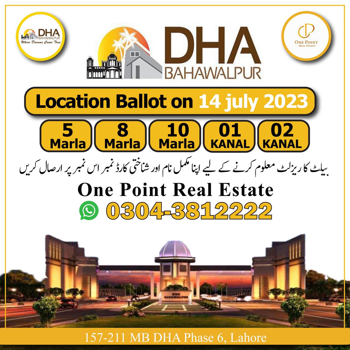 onepointestate's tweet photo. Send us your Complete Name and CNIC number and We will share with you the result of DHA Bahawalpur Location Ballot 2023.
You can send your details via sms or Whatsapp on this number: 0304-3812222
#OnePointRealEstate
#DHABahawalpur #LocatiinBallot2023 https://t.co/vGm3ARLKT6