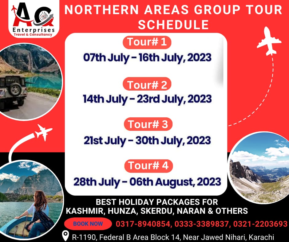 AQEnterprisesTr's tweet photo. 🏔 
*AQ Enterprises* Weekly Group schedule from Karachi and Islamabad.
--------------------------
𝐅𝐨𝐫 𝐁𝐨𝐨𝐤𝐢𝐧𝐠 &amp; 𝐃𝐞𝐭𝐚𝐢𝐥𝐬 𝐂𝐨𝐧𝐭𝐚𝐜𝐭:
📞 0317-8940854

#AQEnterprises #Travel #Tour #Northern #Areas #Explore #Family #Group #Tours #Pakistan #Hunza #Summers2023 https://t.co/5cY9FTWu4Z