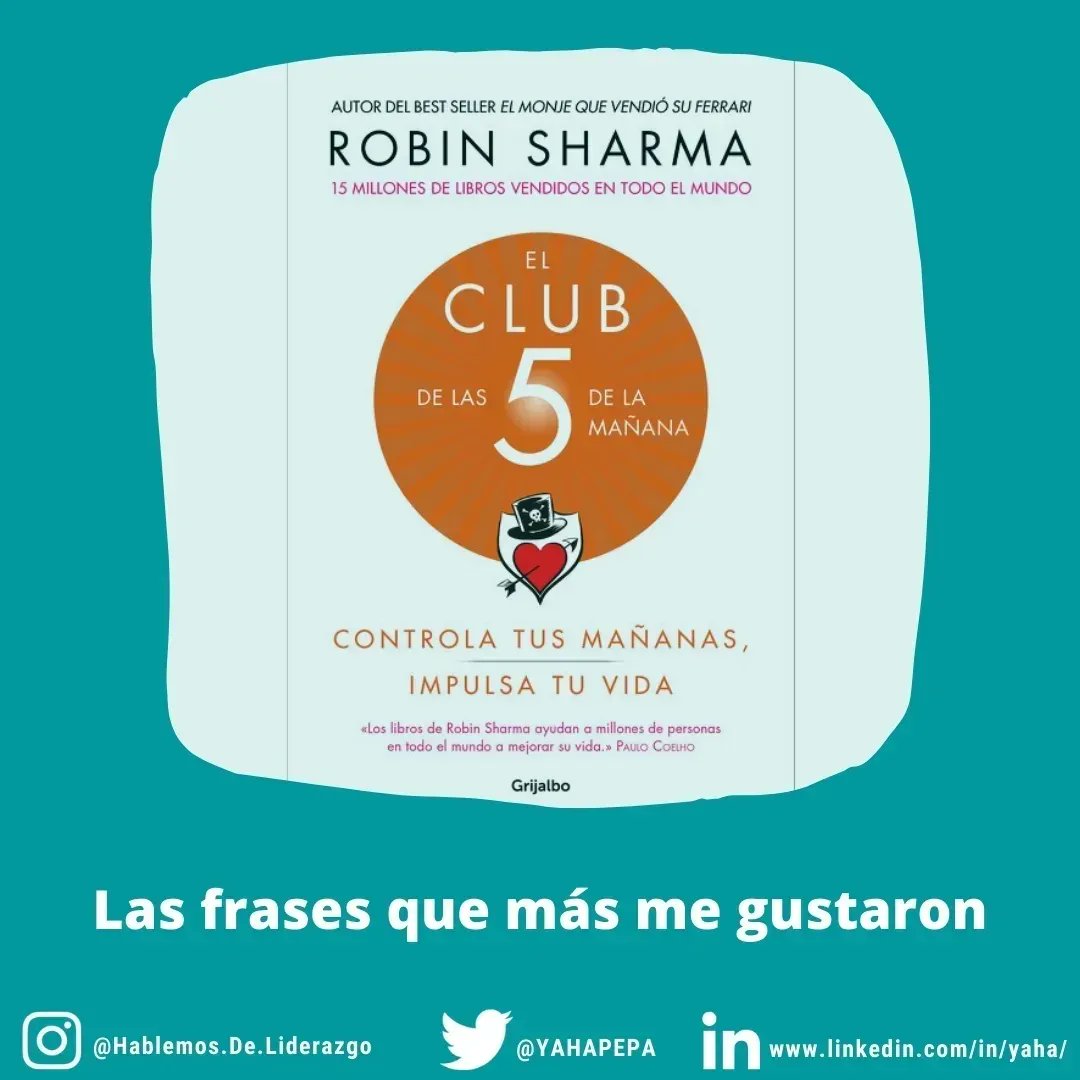 yanni_henao's tweet photo. El Club de las 5 a.m. de Robin Sharma es una verdadera joya si quieres establecer hábitos poderosos que te empoderen para trabajar en tu crecimiento personal... Aquí algunas frases que podrás ver en el libro🌱💛🍃 #liderazgopersonal #habitos #hablemosdeliderazgo #club5am https://t.co/TAU7Tk3QlA