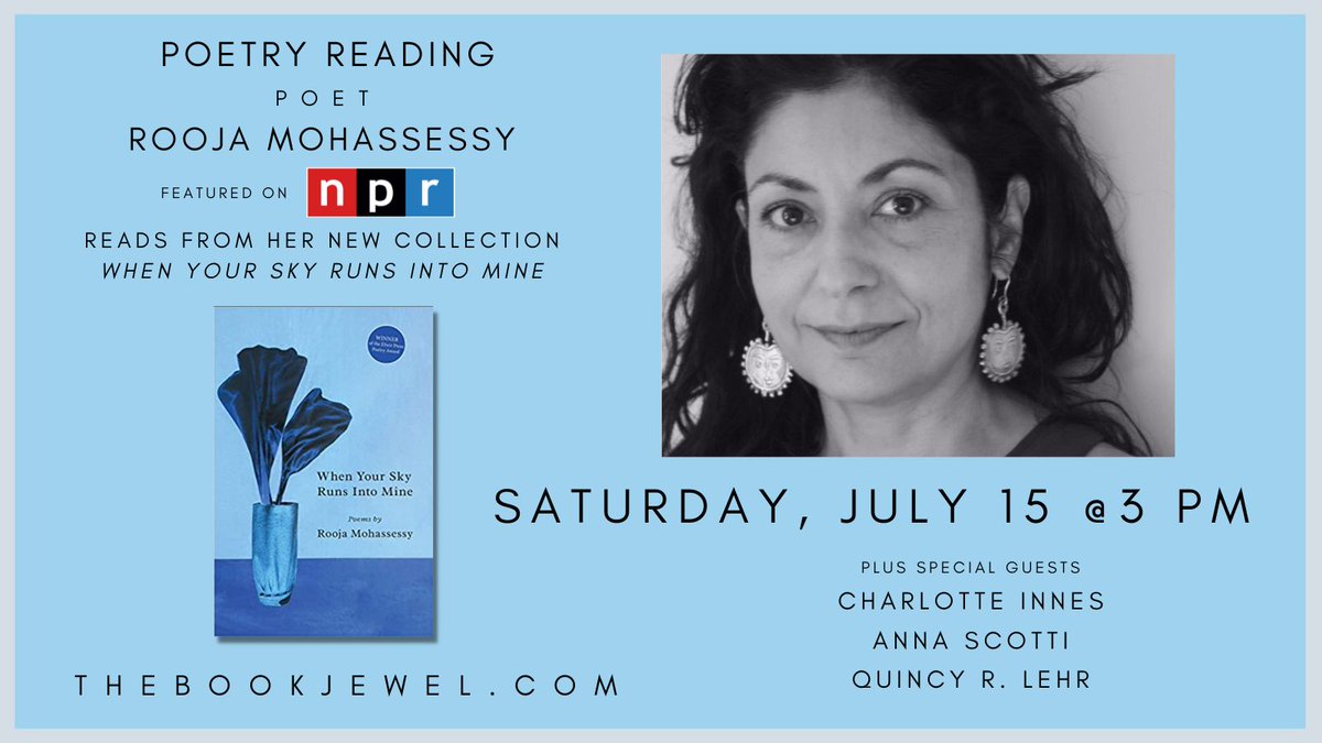 Poet Rooja Mohassessy, featured on NPR, is joining us at The Book Jewel this Saturday, 07/15 @ 3 PM. She will read from her new collection WHEN YOUR SKY RUNS INTO MINE! Get a signed copy of her book!