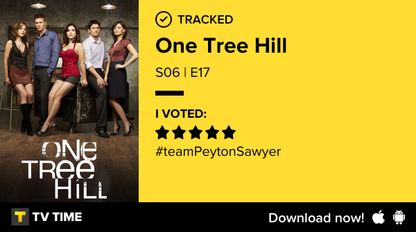 paynesmyforce's tweet photo. I've just watched episode S06 | E17 of One Tree Hill! #OneTreeHill  https://t.co/MMHFXy4MP3 #tvtime https://t.co/aRvuOryocK