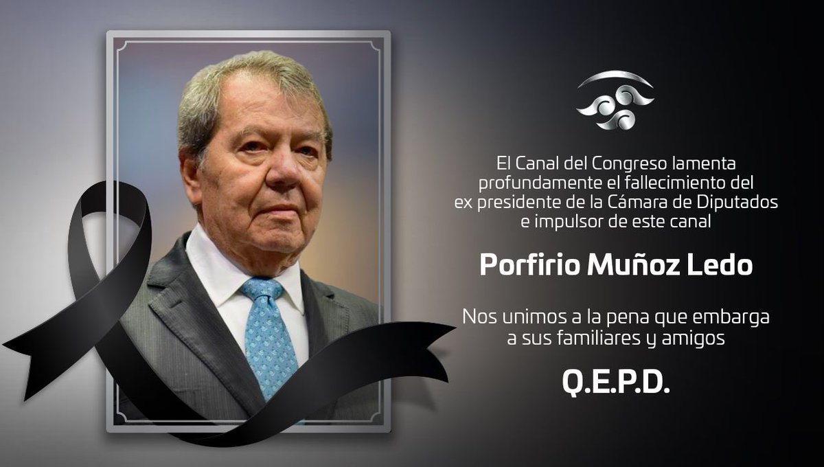 CanalCongreso's tweet photo. Lamentamos el fallecimiento de @PMunozLedo, político mexicano, exlegislador, abogado y catedrático. Deseamos pronta resignación a familiares y amigos Q.E.P.D. https://t.co/vfRh5eldfw