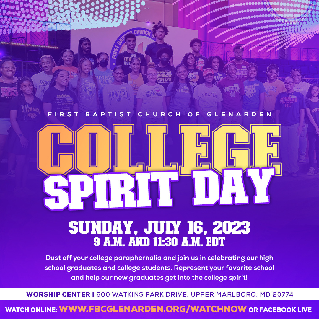 Join us on July 16 for College Spirit Day as we celebrate our incredible high school graduates and college students. Dust off your college paraphernalia, put on your favorite school colors, and let's ignite the college spirit in our new graduates. #FBCGLive #CollegeSpiritDay