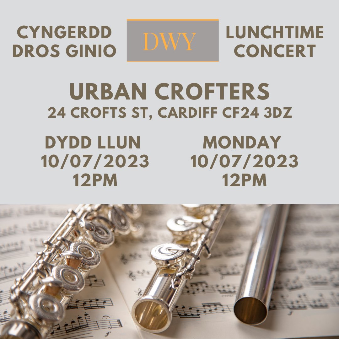 YFORY! Dewch yn llu i wrando ar amrywiaeth o gerddoriaeth ffliwt dros ginio yn Urban Crofters 🎵

TOMORROW! Come along to hear a variety of flute music at lunchtime at Urban Crofters 🎵