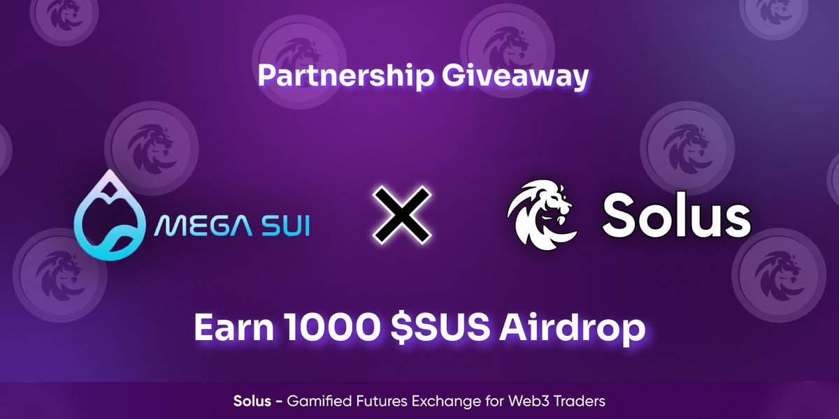 🎁PARTNERSHIP
@SolusFinance 🫱🏼‍🫲🏻 @MegaSui_ 

💰1000 $SUS Airdrop

1️⃣Follow @MegaSui_ ➕️ RT
2️⃣Signup to Solus via: app.joinsolus.xyz
3️⃣Join Their Zealy and Complete 2 Quests: zealy.io/c/solus

👇🏻Post your email/wallet address used to signup to receive rewards.