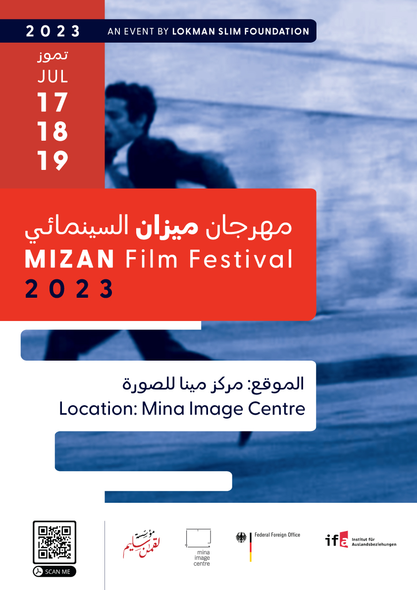 Lokman_Slim_LSF's tweet image. MIZAN Film Festival 2023 | First Edition  
July 17 - 19 at the MINA Image Centre  
More info very soon  
#PoliticalAssassinations #FilmFestival #Justice