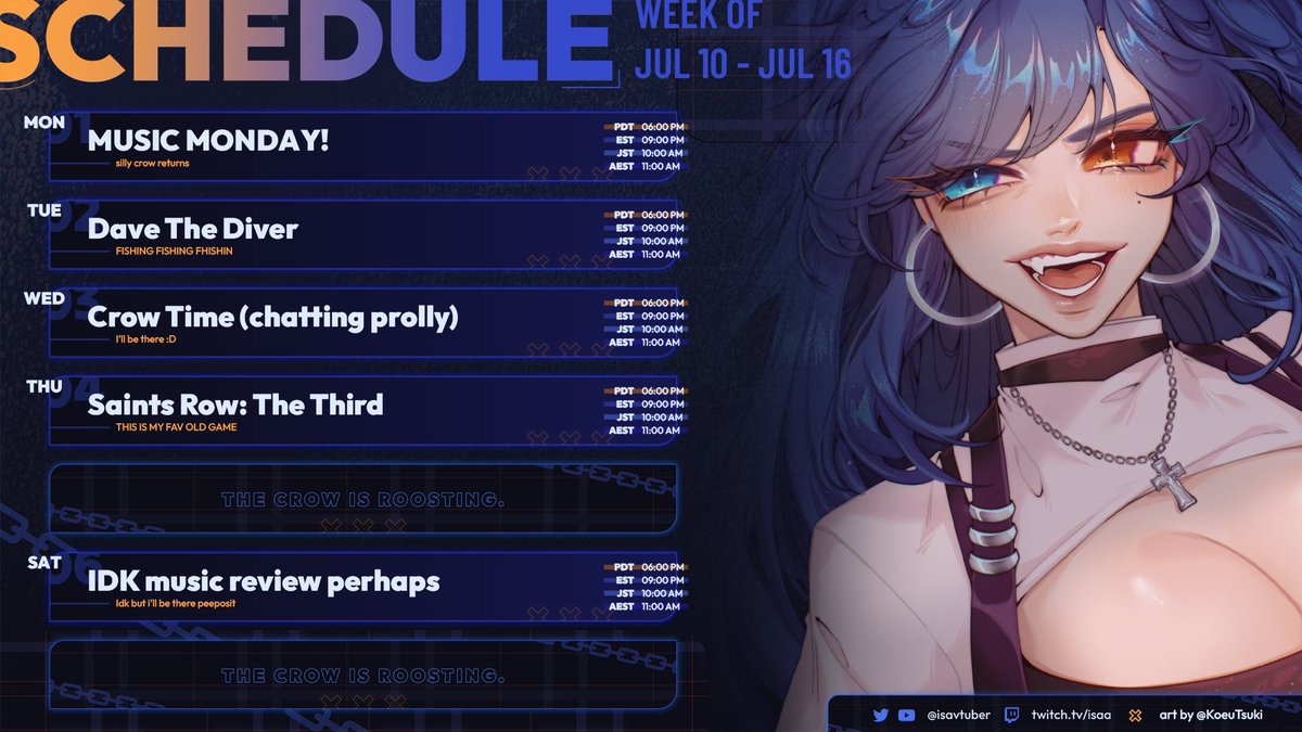 Weekly Schedule!
🐦‍⬛ July 10 - July 16 🐦‍⬛
Found a new fishing game for stream! Might add a YouTube stream on Sunday 👀

Fanart #IsaaArt