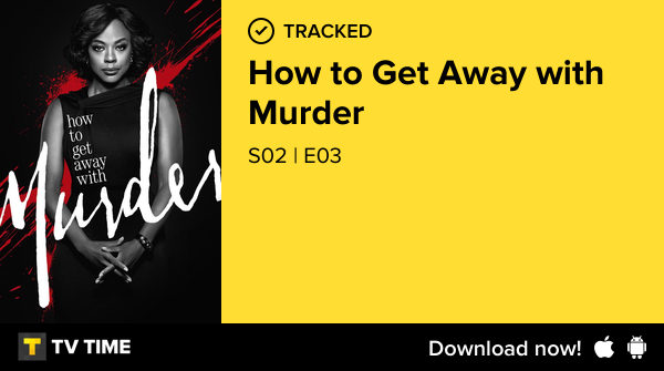 MansireK's tweet photo. I've just watched episode S02 | E03 of How to Get Away with Murder! #HTGAWM  https://t.co/3LawlSnBqu #tvtime https://t.co/a0iXmTgxOg