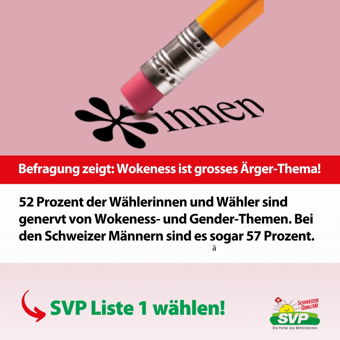 svpzh's tweet photo. 52 % der Wähler sind genervt über Woke und Gender – die SVP kämpft als einzige Partei gegen die woke-linken Möchtegern-Diktatoren

Sotomo hat die Wähler befragt, welches Thema sie am meisten nervt. Die Umfrage zeigt klar: Die überwiegende Mehrheit der Bevölkerung lehnt Woke-Ideologie und Gender-Diktate ab.

👉 52 % der Deutschschweizer Wähler ärgern sich besonders über Gender und Wokeness. Nur ein Thema ärgert noch mehr.
👉 Für männliche Wähler ist Gender/Wokeness das Ärger-Thema Nummer eins. 57 % der Männer nerven sich über die woke-linken Aktivisten.
👉 Auch 44 % der Frauen ärgern sich über Woke und Gender (Ärger-Thema Nummer vier)
👉 Sogar unter den SP-Wählern sind Gender/Wokeness umstritten: 23 % lehnen diese Ideologie ab.

Die SVP ist die einzige Partei, die diese Sorgen ernst nimmt. Wir bekämpfen die radikale, unwissenschaftliche Woke- und Gender-Ideologie auf allen Ebenen. Wer Woke- und Gender-Ideologie ablehnt, muss im Herbst SVP Liste 1 wählen.

Dafür setzt sich die SVP Kanton Zürich ein:
✅ Keine Gender-Sprache in Verwaltung, Schulen und Universitäten
✅ Keine Propagandaevents für Kinder durch radikale Transaktivisten
✅ Keine unfruchtbar machenden Hormonabgaben und verstümmelnde operative Eingriffe für Minderjährige
✅ Schutz der Meinungsfreiheit vor woke-linker Cancel Culture
✅ Sicherstellung der politischen Neutralität der staatlichen Institutionen und Schulen

Wenn du mit uns einverstanden bist, unterstütze uns mit einer Spende auf: https://t.co/7Nq86IvZkI. Danke für deine Unterstützung

#Woke #Gender #CancelCulture #Stoppverstümmelungen #RadikalerTransaktivismus #svpzh