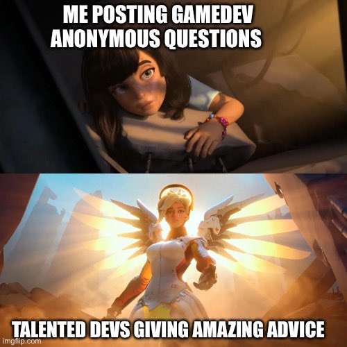 Gamedev Anonymous would be nothing without all you talented veterans! Thank you all that reply and give advice 🙌🏼