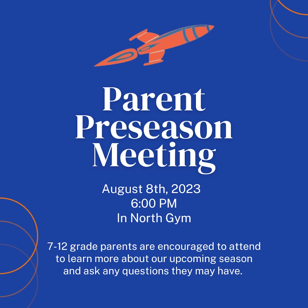 Hello Parents! We hope to see you there for our preseason meeting’
