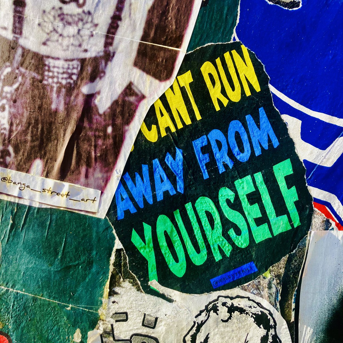 Word on the street: [You] can't run away from yourself.