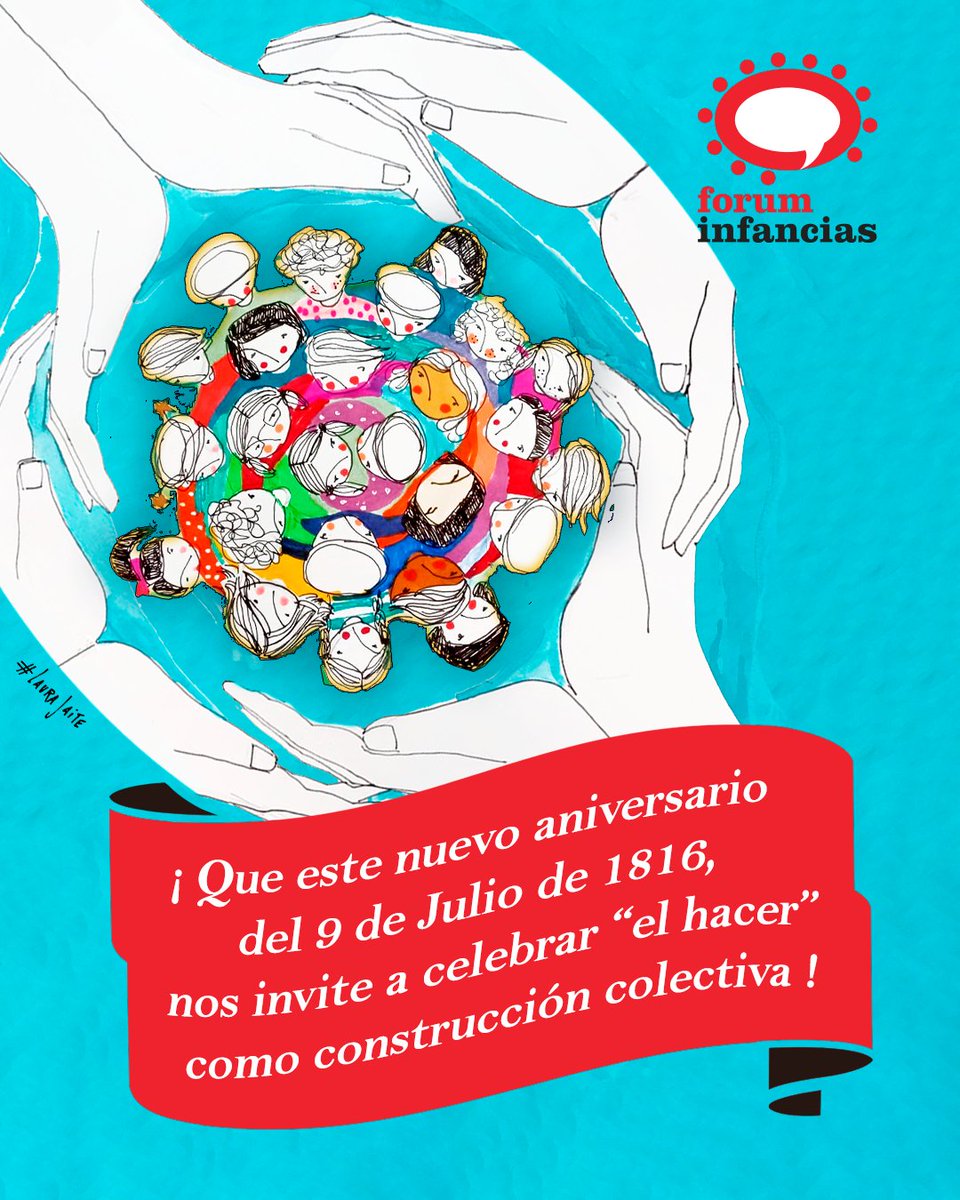 Que este nuevo aniversario del 9 de julio de 1816 nos invite a celebrar "el hacer" como construcción colectiva.

#foruminfancias #9dejulio #independencia #democracia #infancia