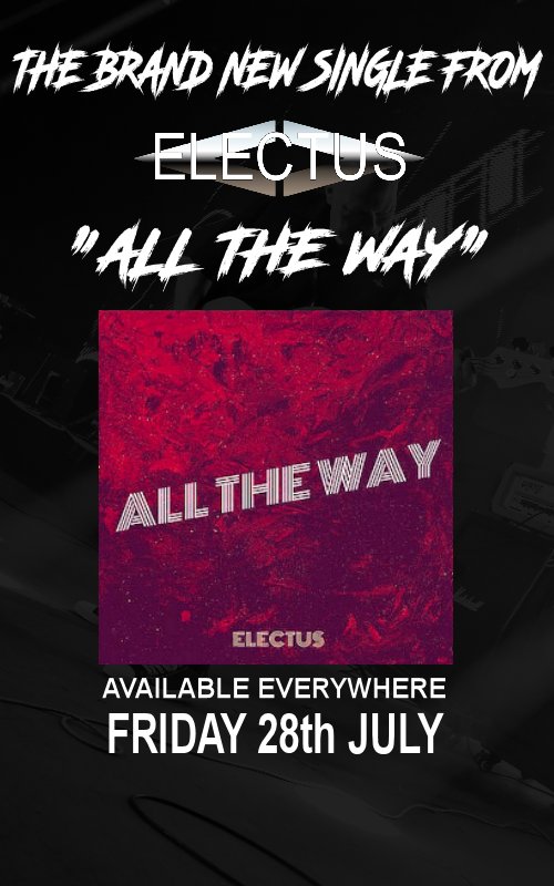 #electusuk #newmusic "All The Way" released Friday 28th July, Available Everywhere #HardRock