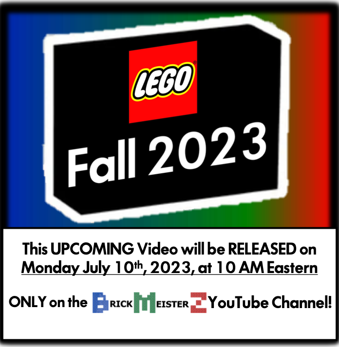 BrickMeisterZ's tweet photo. New #LEGO video COMING TOMORROW! Which new sets do you think will be released in #Fall2023? Stay tuned!
#LegoNews #LegoNews2023 #Lego2023 #LegoVideos #LegoYoutube #Legos #UpcomingLego #LegoTeaser https://t.co/E3yWLTue6F