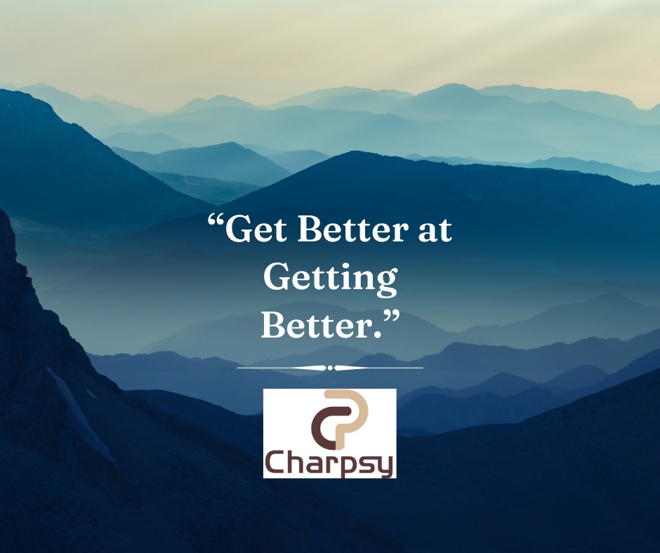 Get Better at Getting Better- With Charpsy Org