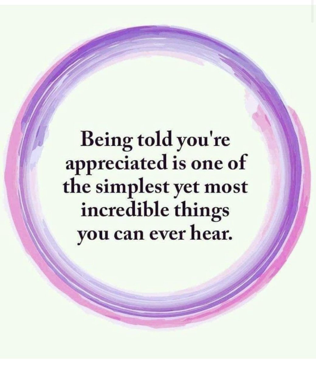 If we are family, friends, or colleagues and I haven't told you this lately know I appreciate all you do. Thank you for making me BETTER!