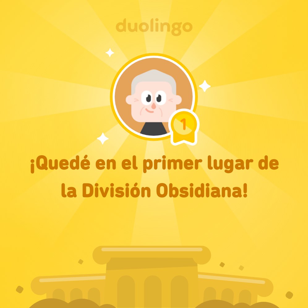 sousaa68's tweet photo. ¡Quedé en el primer lugar de la División Obsidiana en @Duolingo! https://t.co/BLho9SCvLq