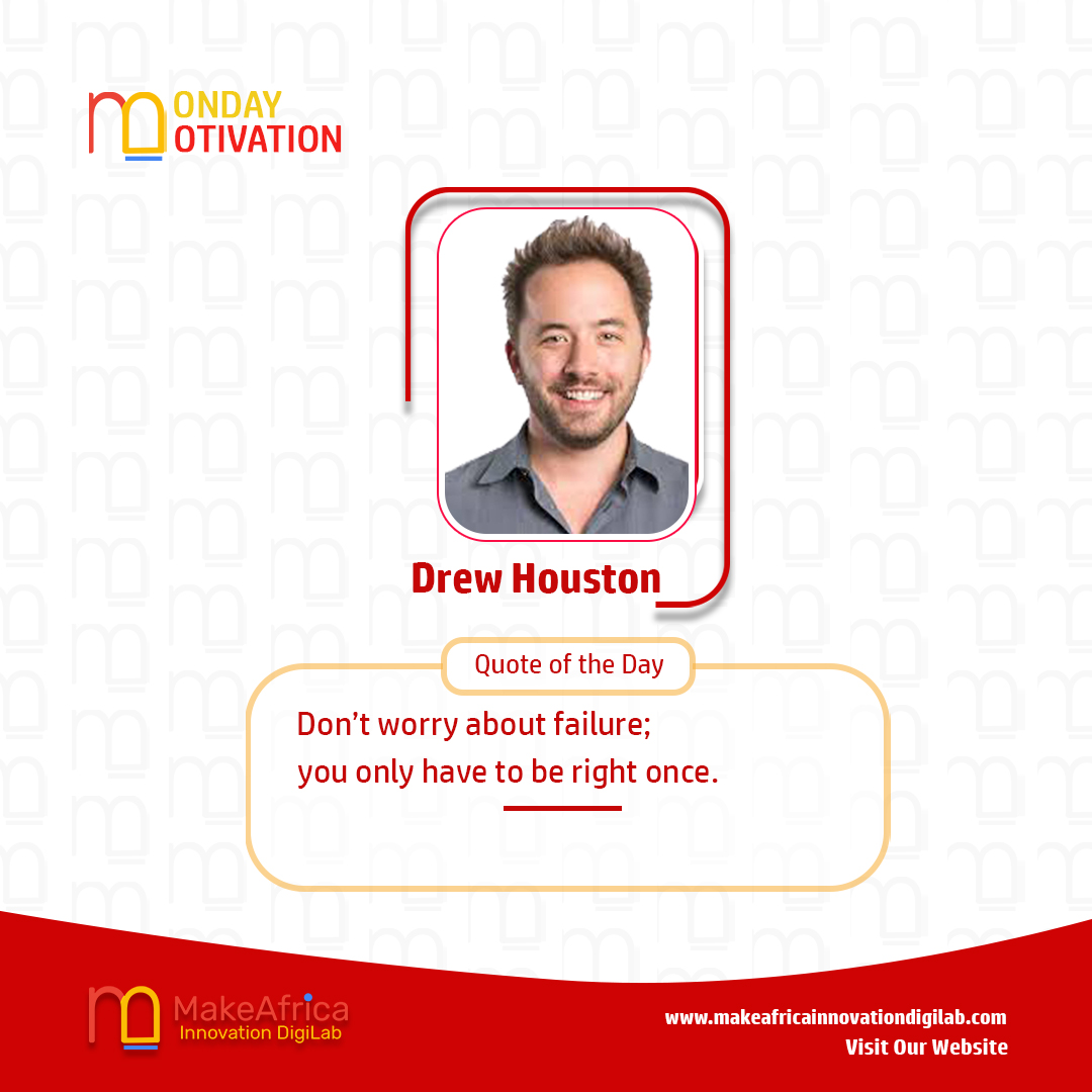 growAfricaforme's tweet photo. We #Inspire, #Innovate and #Ignite ideas and startups. Today our inspiration is from @drewhouston. “Don’t worry about failure; you only have to be right once.”
#MondayMotivation 
#MakeAfricaGreat 
#YouthEmpowerment 
#digitalinnovationlab https://t.co/SyN1UqLsWN