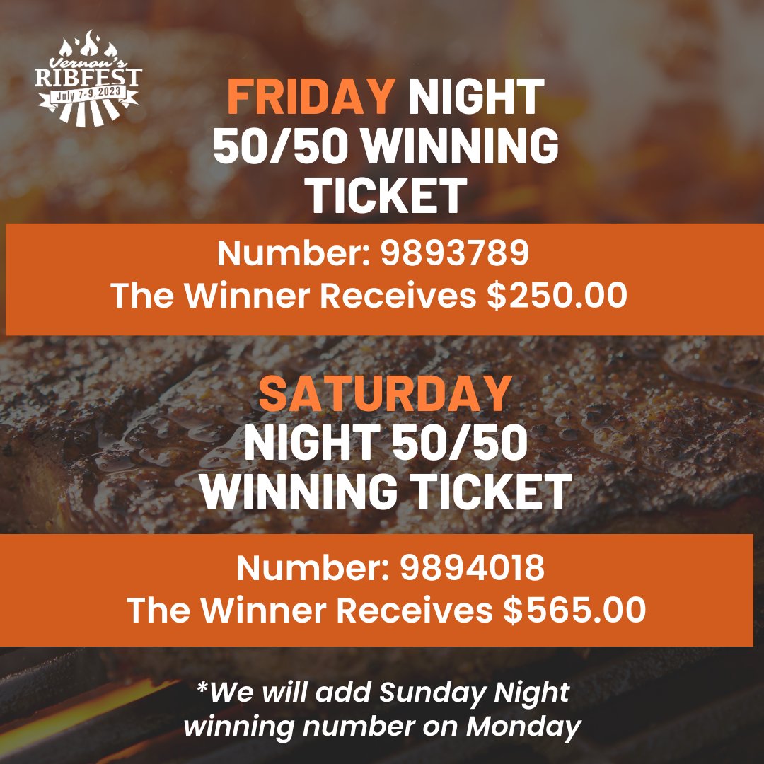 Here are the 50/50 Winners for Friday &amp; Saturday nights. 
Thank you for the support and congratulations to the winners.

#5050winners
#vernonribfest
#winners