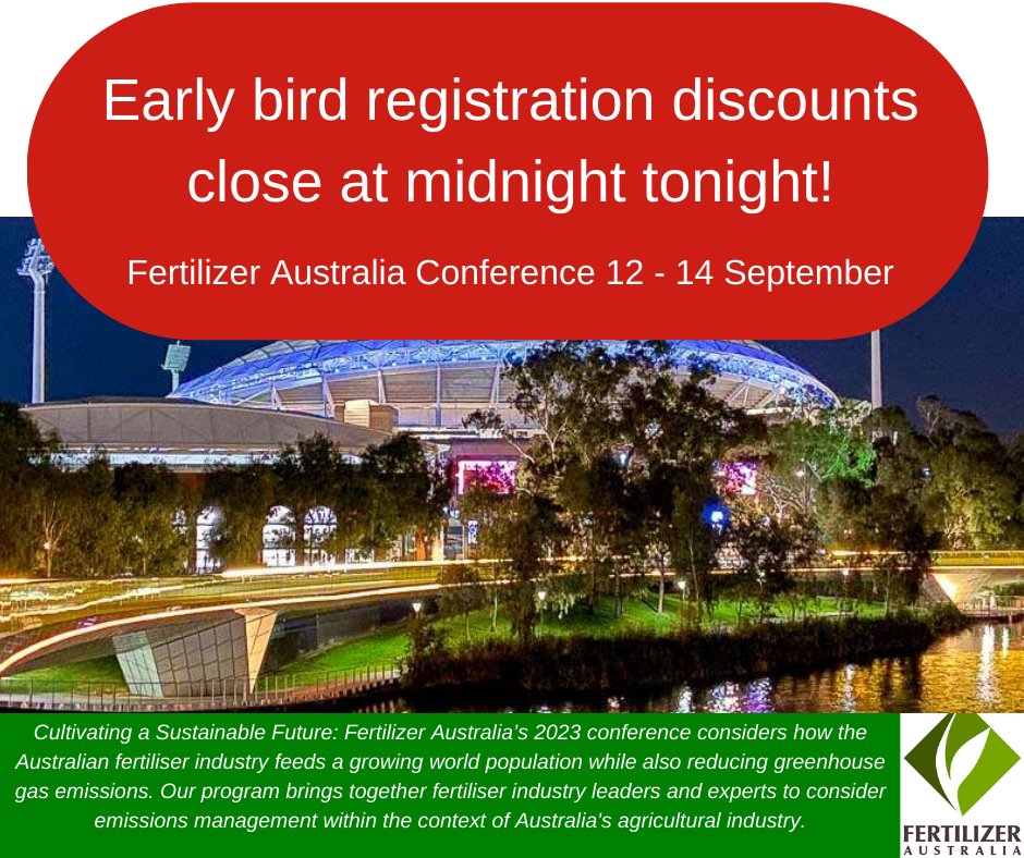 Fertilizer Australia national conference early bird registration discounts end at midnight tonight - register now bit.ly/3IZbtMy