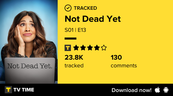 I've just watched episode S01 | E13 of Not Dead Yet! #notdeadyet  tvtime.com/r/2SU0y #tvtime
