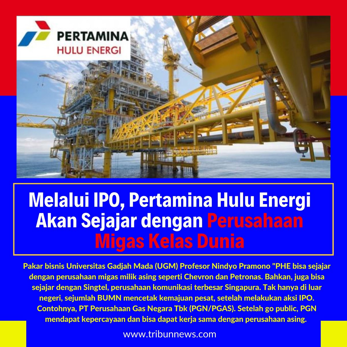 bintangislad's tweet photo. Dengan IPO, Pertamina Hulu Energi akan sejajar dengan perusahaan migas kelas dunia #IPO #PTPHE #pertamina #bumn #IndonesiaMaju #pertaminahuluenergi https://t.co/Sty1nzKZBK