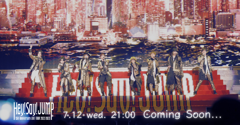 JUMP_Storm's tweet photo. Today❕YouTube❗️

7/12 (水) 21:00

￣￣￣￣￣￣￣￣
Coming Soon...

￣￣￣￣￣￣￣￣
from 15th Anniversary
　LIVE TOUR 2022-2023

▼ #JUMPチャンネル
https://t.co/J0QoysyqTx

本日発売🪩LIVE Blu-ray &amp; DVD
▼ご購入はこちら
https://t.co/3LSaKLtKTx

#HeySɑyJUMP #HSJ_15thAnniv