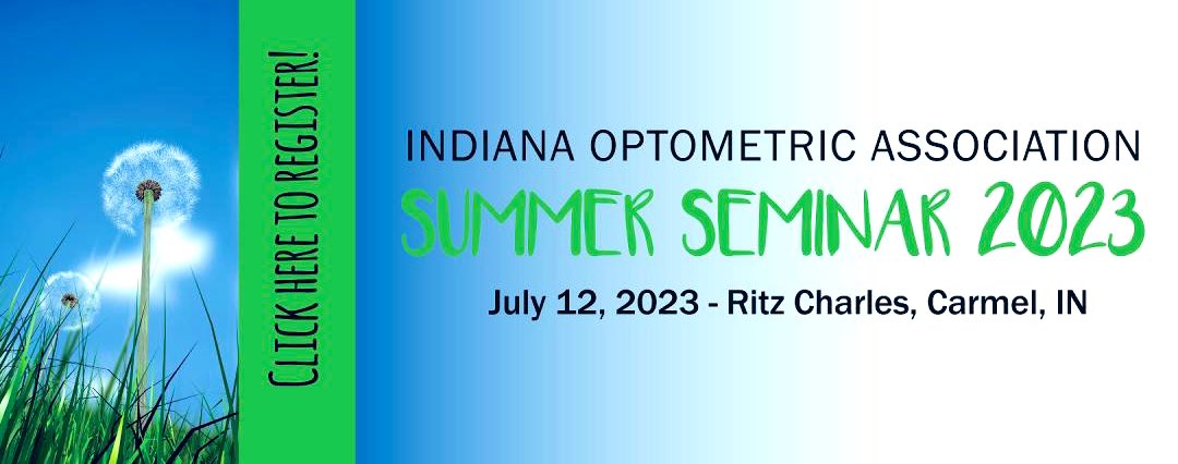 Indiana OPTOMETRY has record registration numbers for our Summer Seminar this Wednesday, July 12. 

Only a few seats remain.

Visit IOA.org for details and registration.